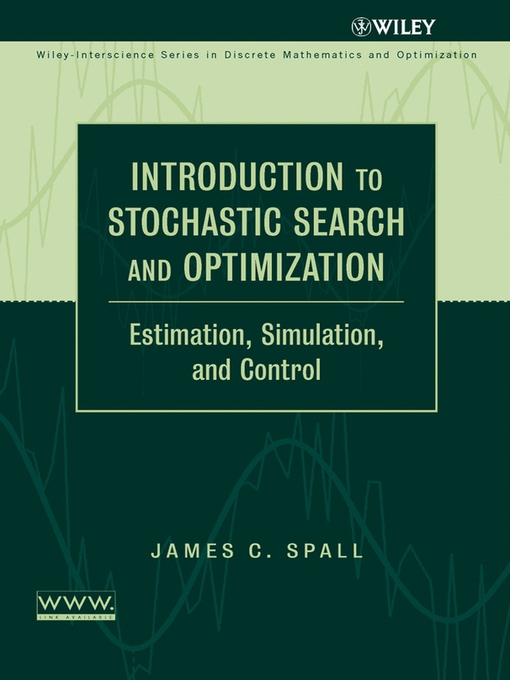 Title details for Introduction to Stochastic Search and Optimization by James C. Spall - Available